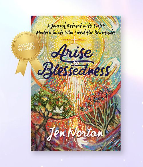 Image of Arise to Blessedness award-winning book by Jen Norton.